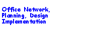 Office Network Design and Implementation